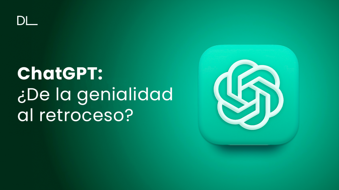 Chat GPT: ¿De la genialidad al retroceso?