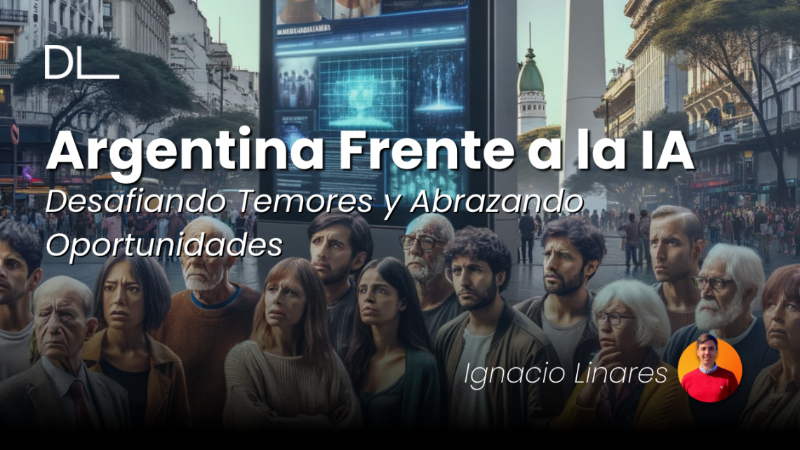 Argentina Frente a la IA: Desafiando Temores y Abrazando Oportunidades