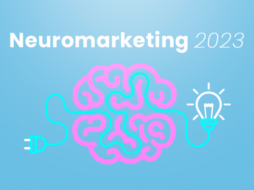 Cómo optimizar la conversión con técnicas de Neuromarketing Digital en 2023